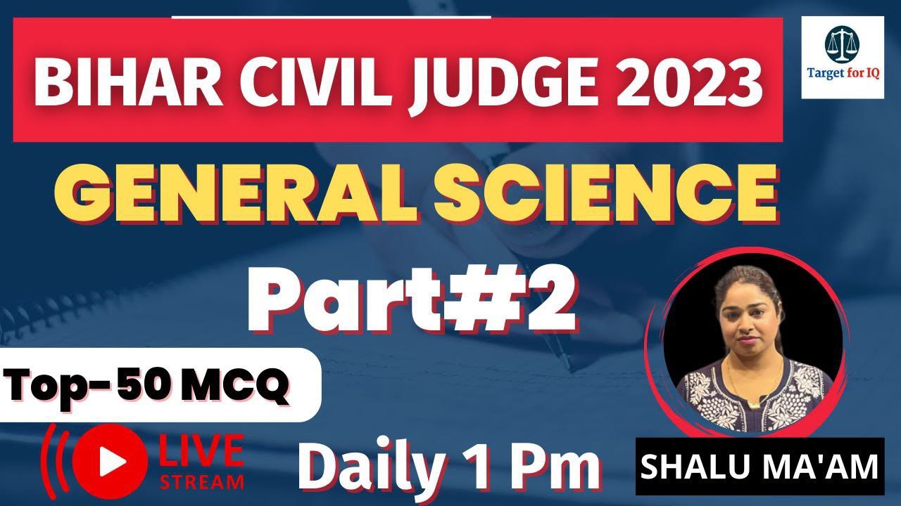 General Science Part #2 By Shalu Ma&rsquo;am | Target Bihar Judiciary 2023