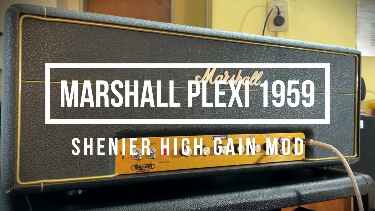 Marshall Plexi 1959 High Gain Mod