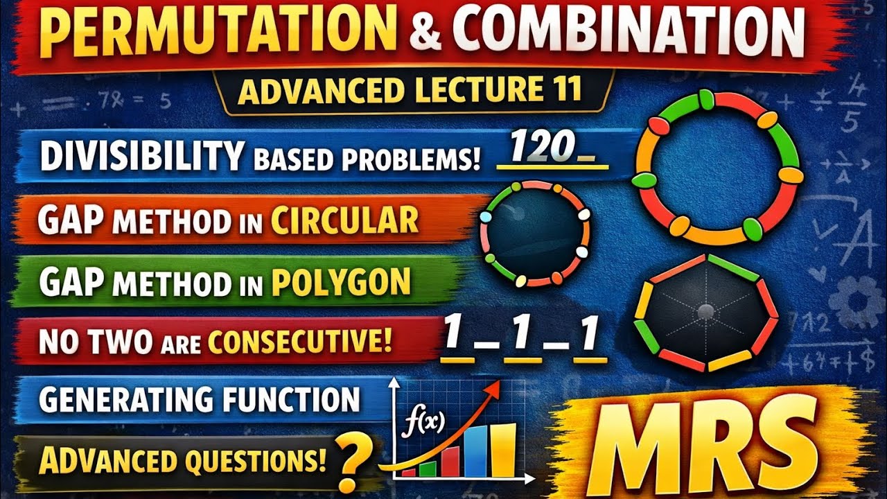 P&c advanced lecture 11 | divisibility based problems | gap method in circular | generating function