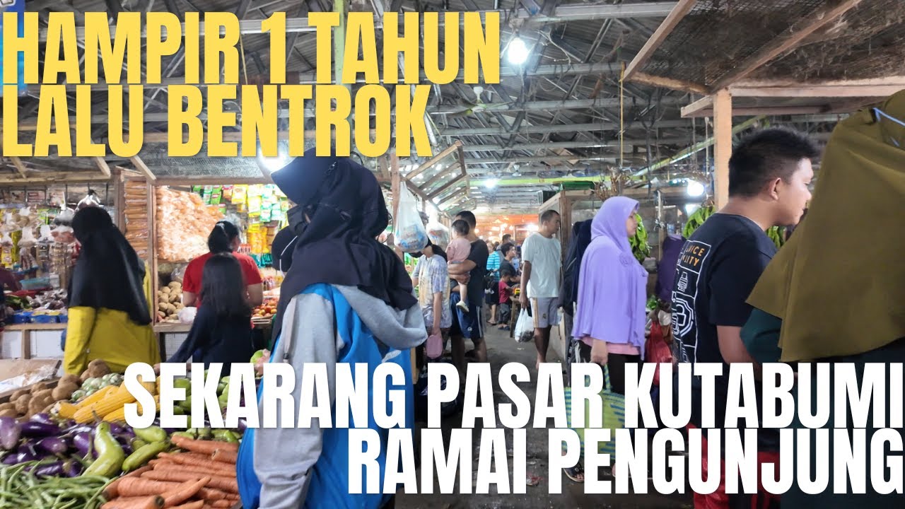 【4K】Suasana Pasar Kutabumi Tangerang Saat ini Ramai Pengunjung | Pasar Kotabumi Tangerang