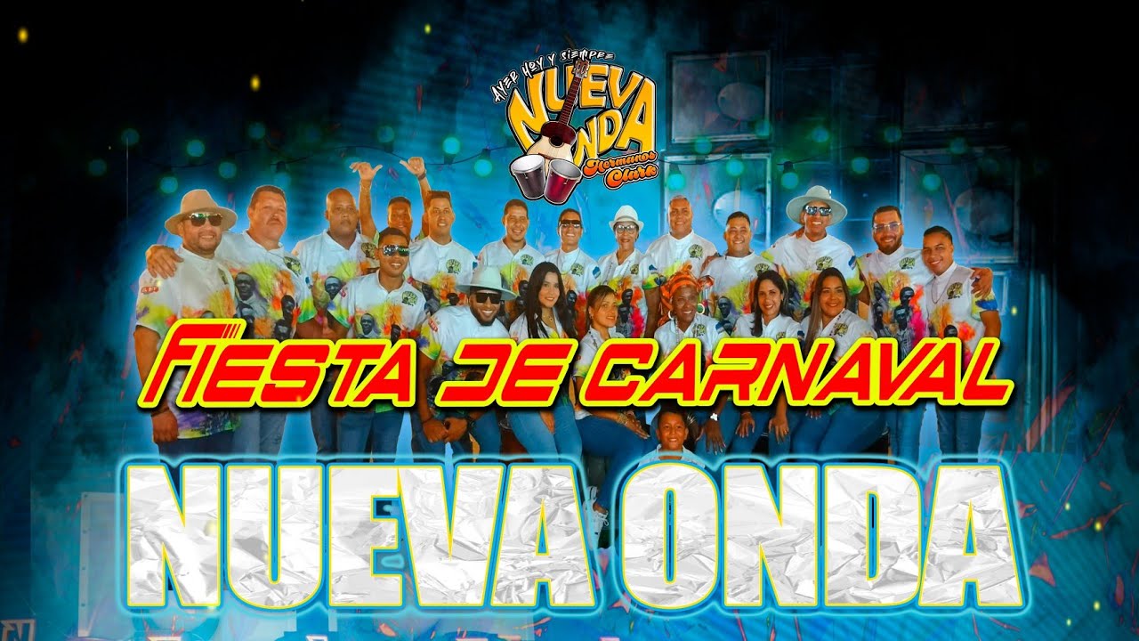 FIESTA DE CARNAVAL - NUEVA ONDA HERMANOS CLARK