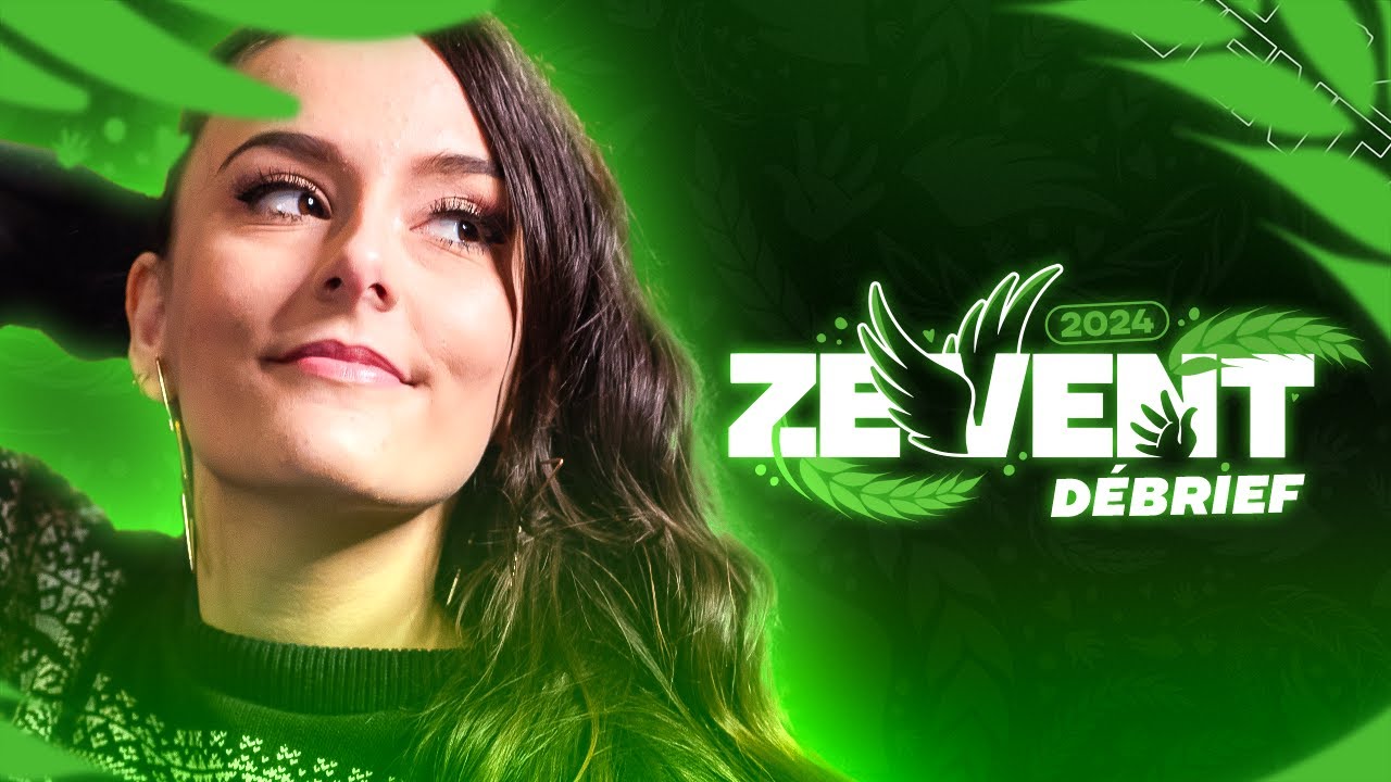 RETOUR DE ZEVENT ! C'EST L'HEURE DU DÉBRIEF