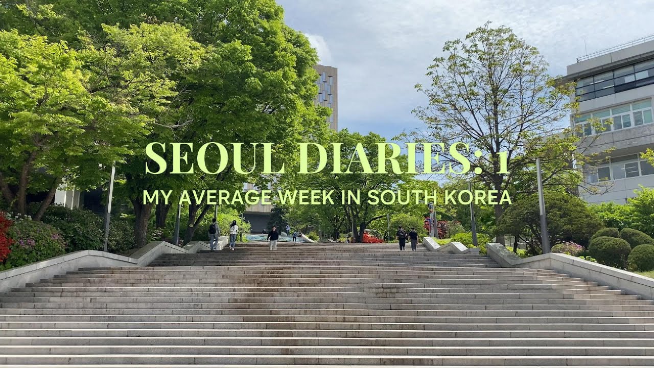 Seoul Diaries: 📚 a week as a Seoul National University exchange student📚