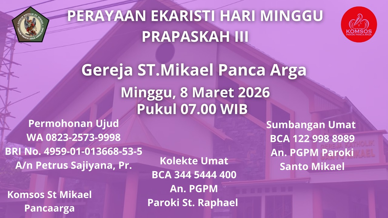 DOA ROSARIO DAN PERAYAAN EKARISTI MIINGGUAN PEKAN PRAPASKAH III, MINGGU 8 MARET 2026 PUKUL 07.00 WIB