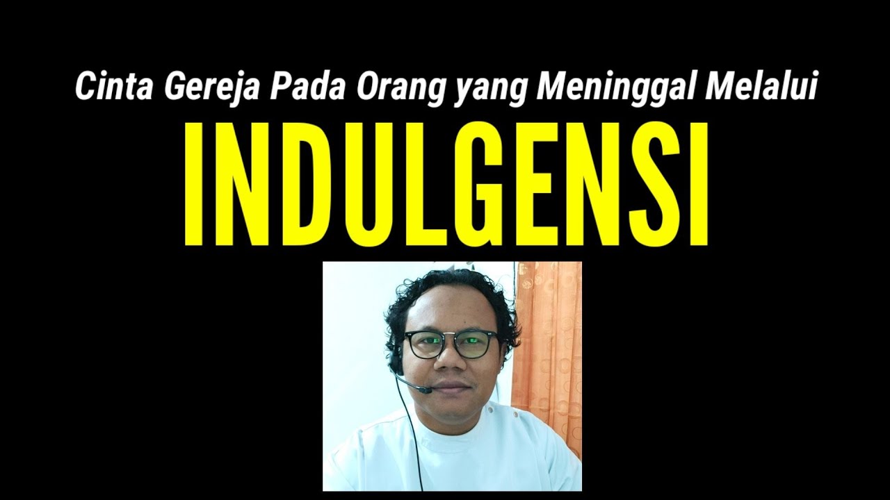Tentang INDULGENSI