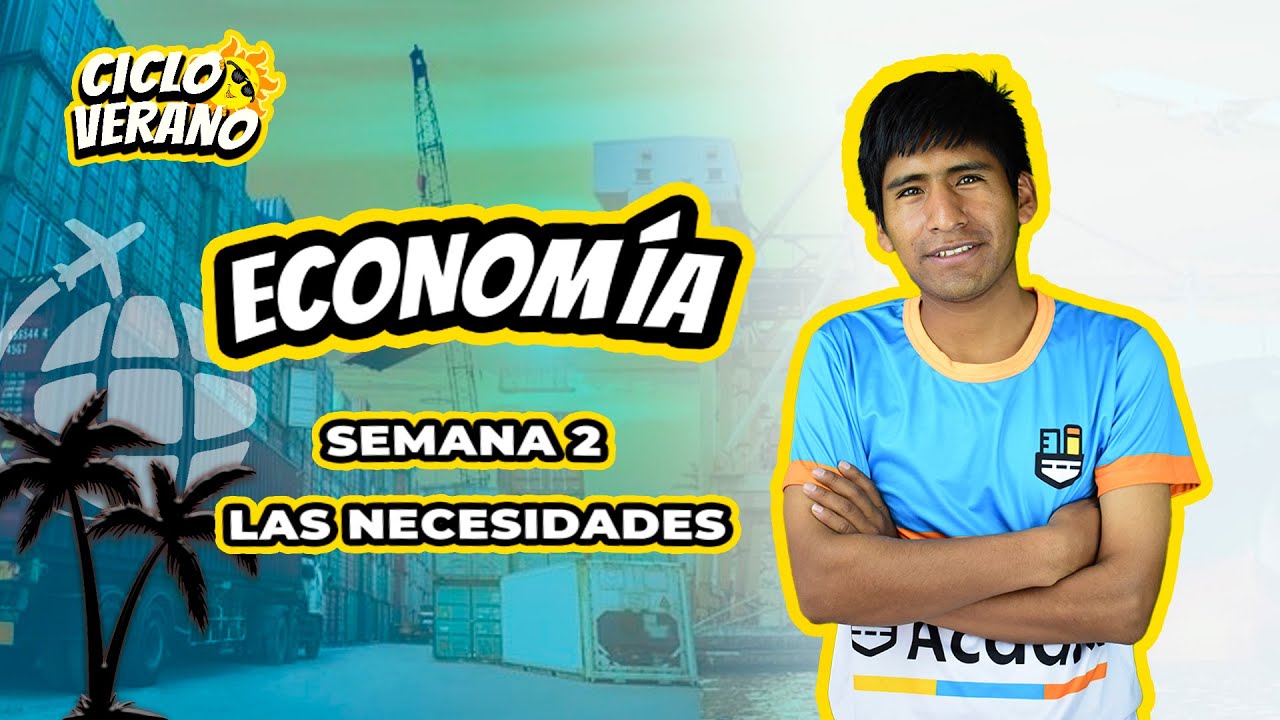 44 - SEMANA 2 - ECONOMÍA - LAS NECESISADES  18/01/2024