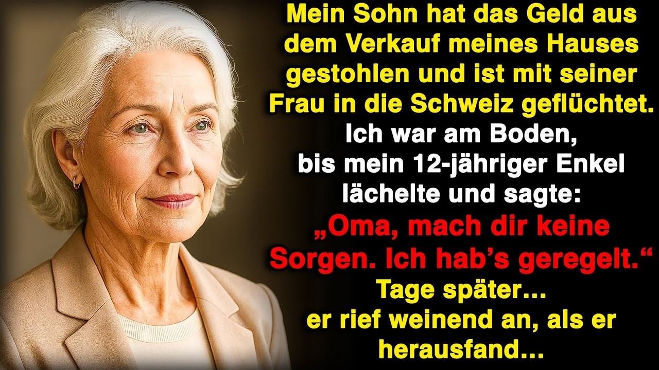 Mein Sohn klaute das Geld aus dem Hausverkauf für seine Frau, dann täuschte ihn mein Enkel!