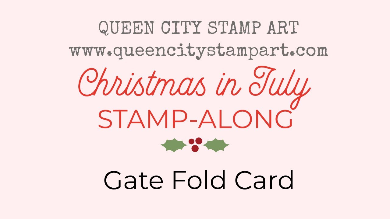 Christmas in July - Day 1 - Gate Fold Card
