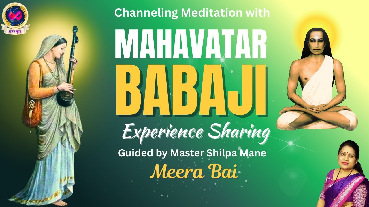 Channeling Meditation Experience with Babaji & Meera bai | Shilpa Mane @InfinityAnantKunj 27 Jan'26