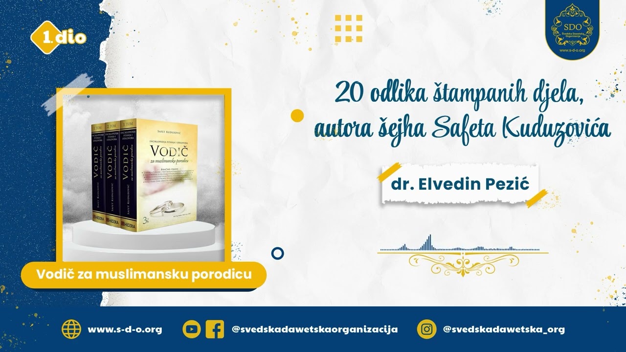 01) 20 odlika štampanih djela autora šejha Safeta Kuduzovića - dr. Elvedin Pezić