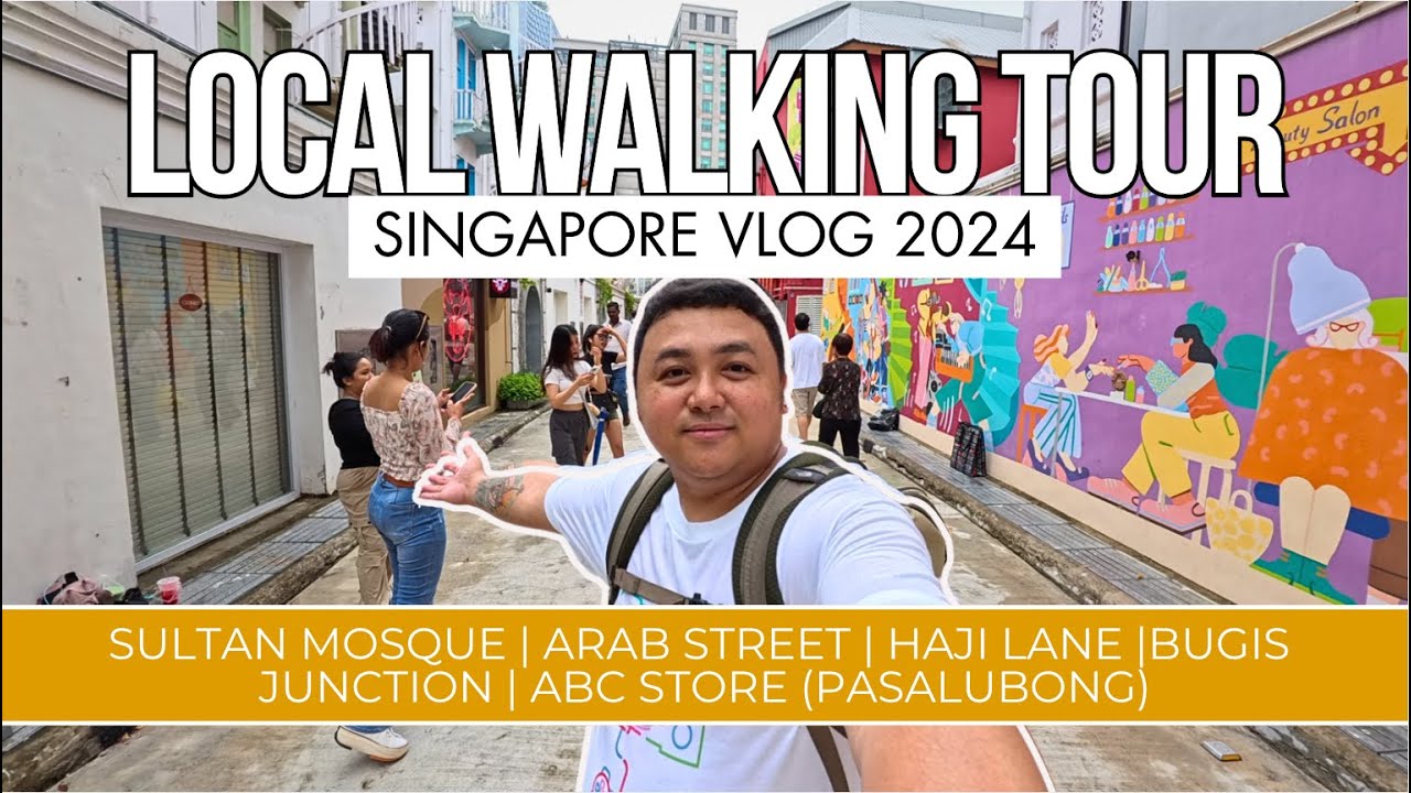 DIY LOCAL WALKING TOUR IN SINGAPORE 🇸🇬 (Sultan Mosque + Arab Street + Haji Lane + Bugis Street)