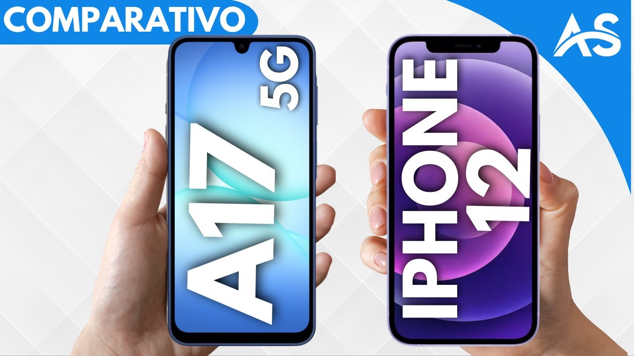 Samsung A17 5G VS iPhone 12 - Comparativo