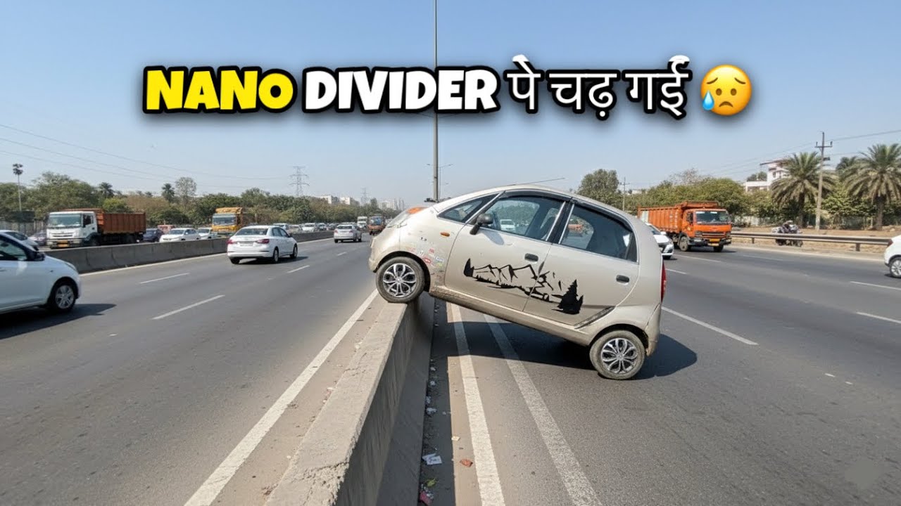 Galti se Tata NANO Divider pe Chadh gayi 😥