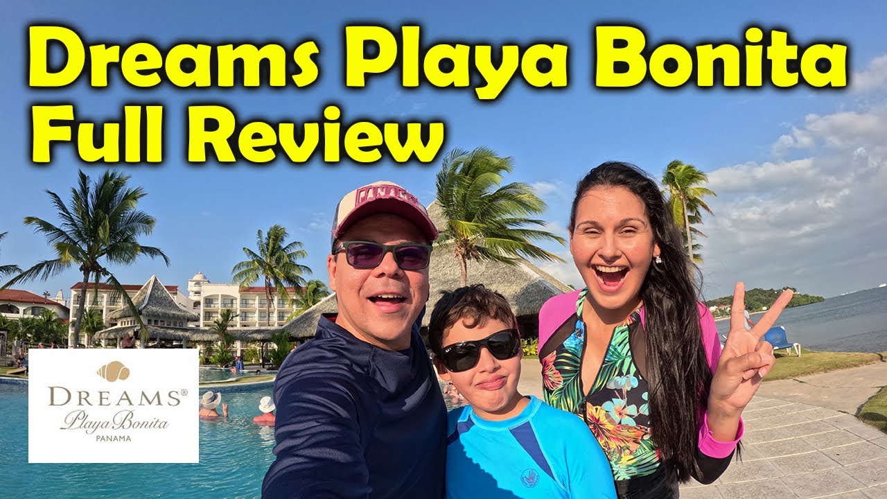¿Cómo es un ALL INCLUSIVE en PANAMÁ? DREAMS PLAYA BONITA - Los Mapamundis 🌍