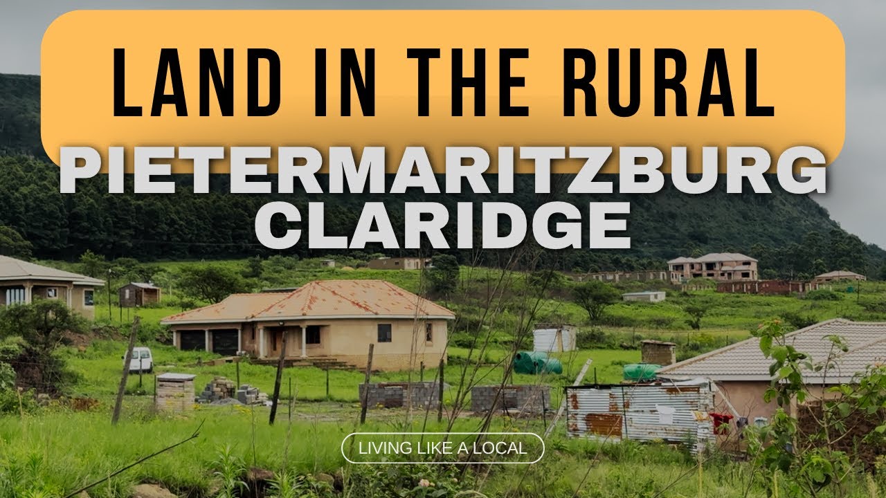 Investing in Rural South Africa: Unveiling Property Opportunities in Pietermaritzburg Claridge