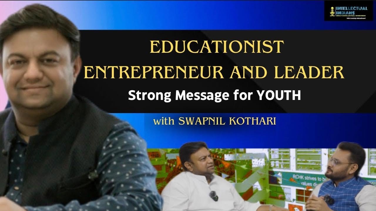 Strong message for youth @MrSwapnilKothari Podcast Intellectual Indians with Sankalp Maheshwari