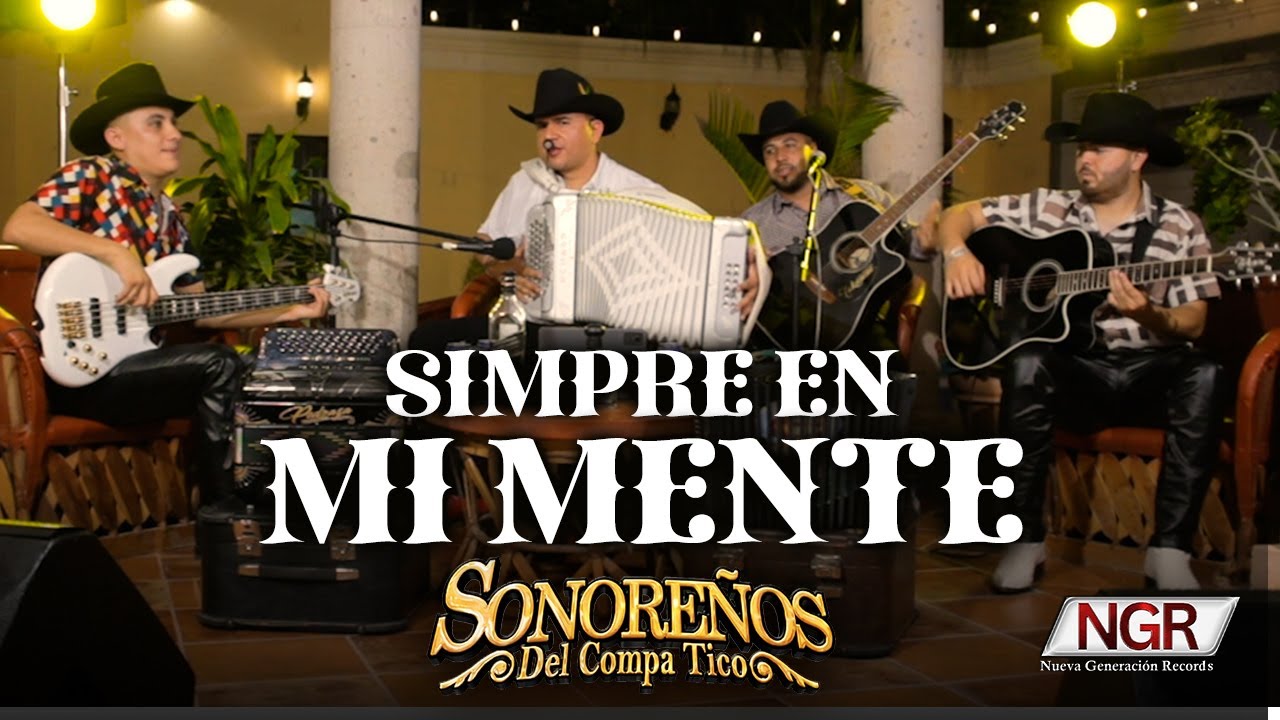 Siempre en mi Mente - @Sonoreñosdelcompatico //Estreno 2025 #ngr