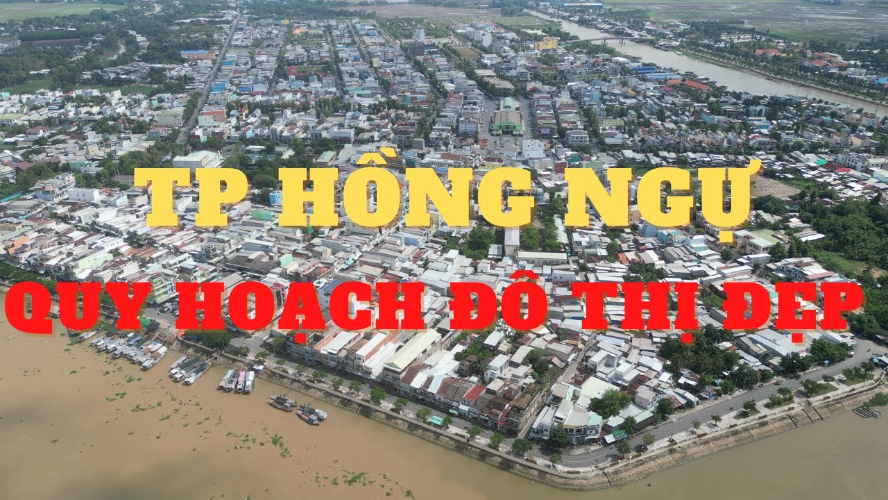 Khám phá Tp Hồng Ngự đô thị không thể chê được