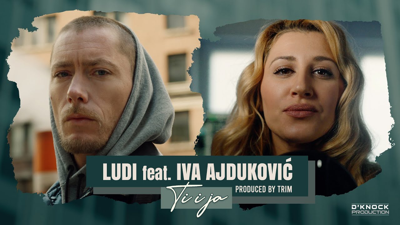 LUDI feat. IVA AJDUKOVIĆ - TI I JA (Official Video)