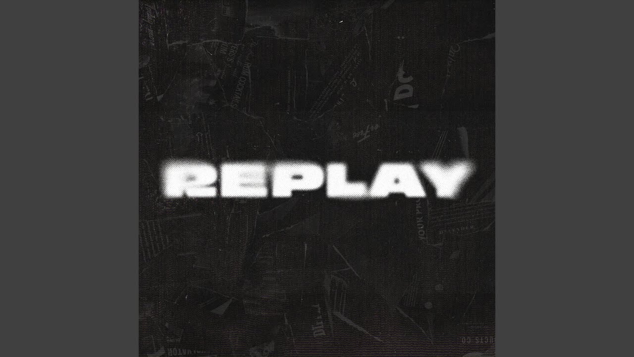 Replay