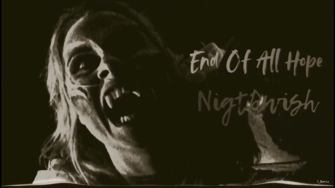 (SLOWED) End Of All Hope * Nigthwish