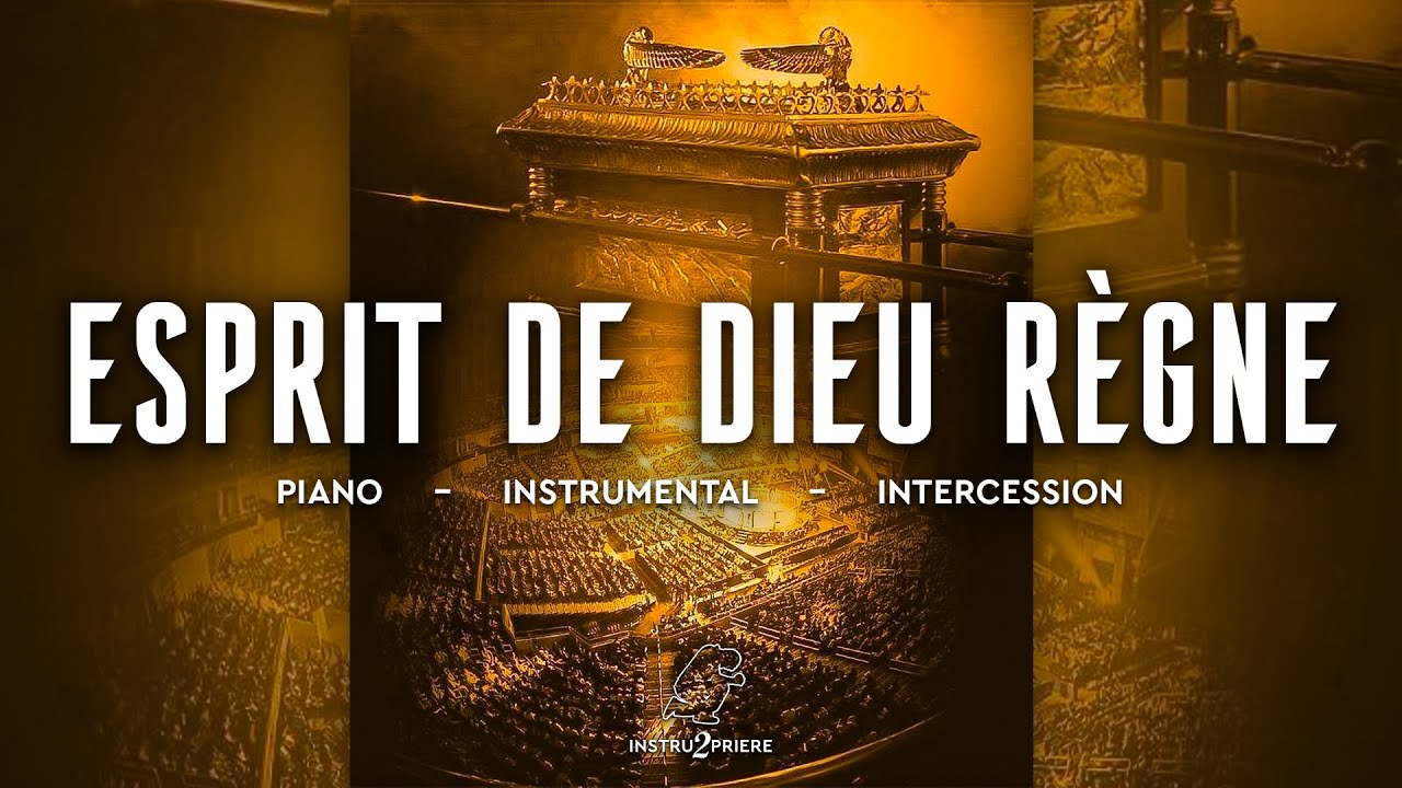 ESPRIT DE DIEU RÈGNE (Joël KABWE)- 30 MIN d'instrumental - Prière & Intercession