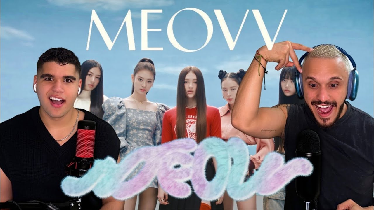 FIRST REACTION EVER TO MEOVV - MEMBERS + MEOW MV