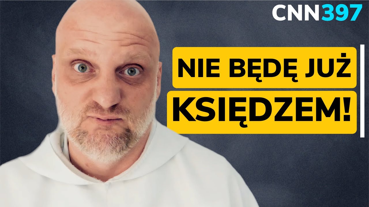 CNN [#377] Nie będę już księdzem!