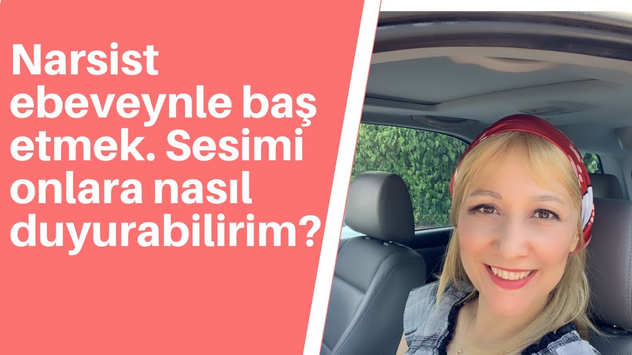 Narsist ebeveynle başetmek