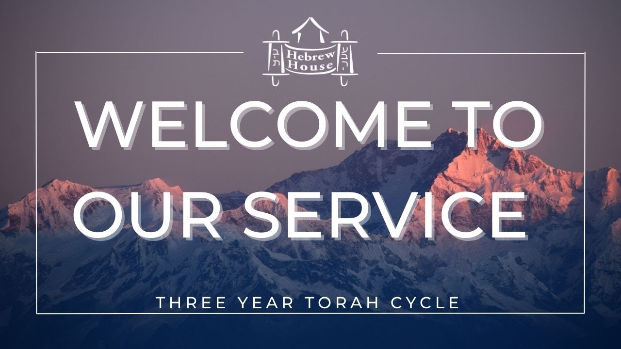 SHABBAT SERVICE/TEACHING PARASHAH 119 1/10/25