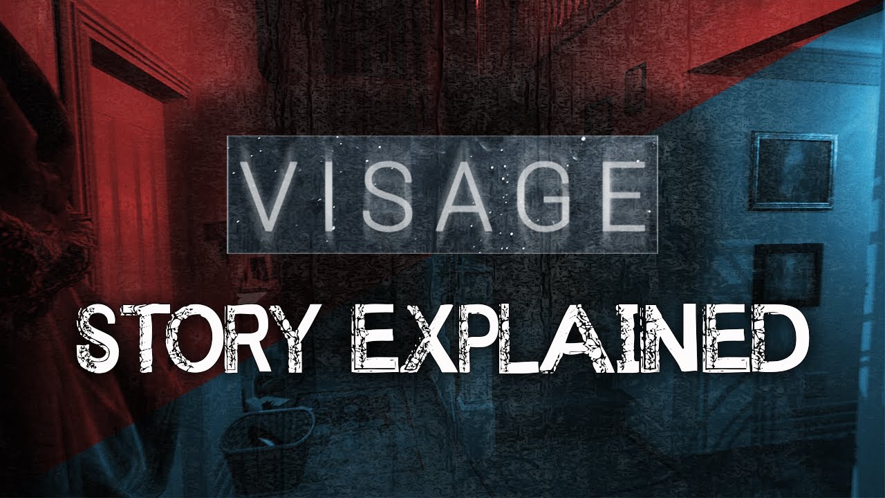 Visage - Story Explained