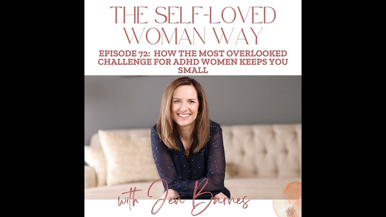 How the Most Overlooked Challenge for ADHD Women Keeps You Small