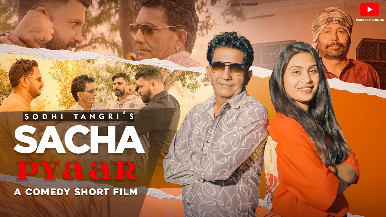 SACHA PYAAR । Short Movie 2026 । Sodhi Tangri । Deputy Raja। Sandeep। Renu । Vicky। Pardeep Sshinda
