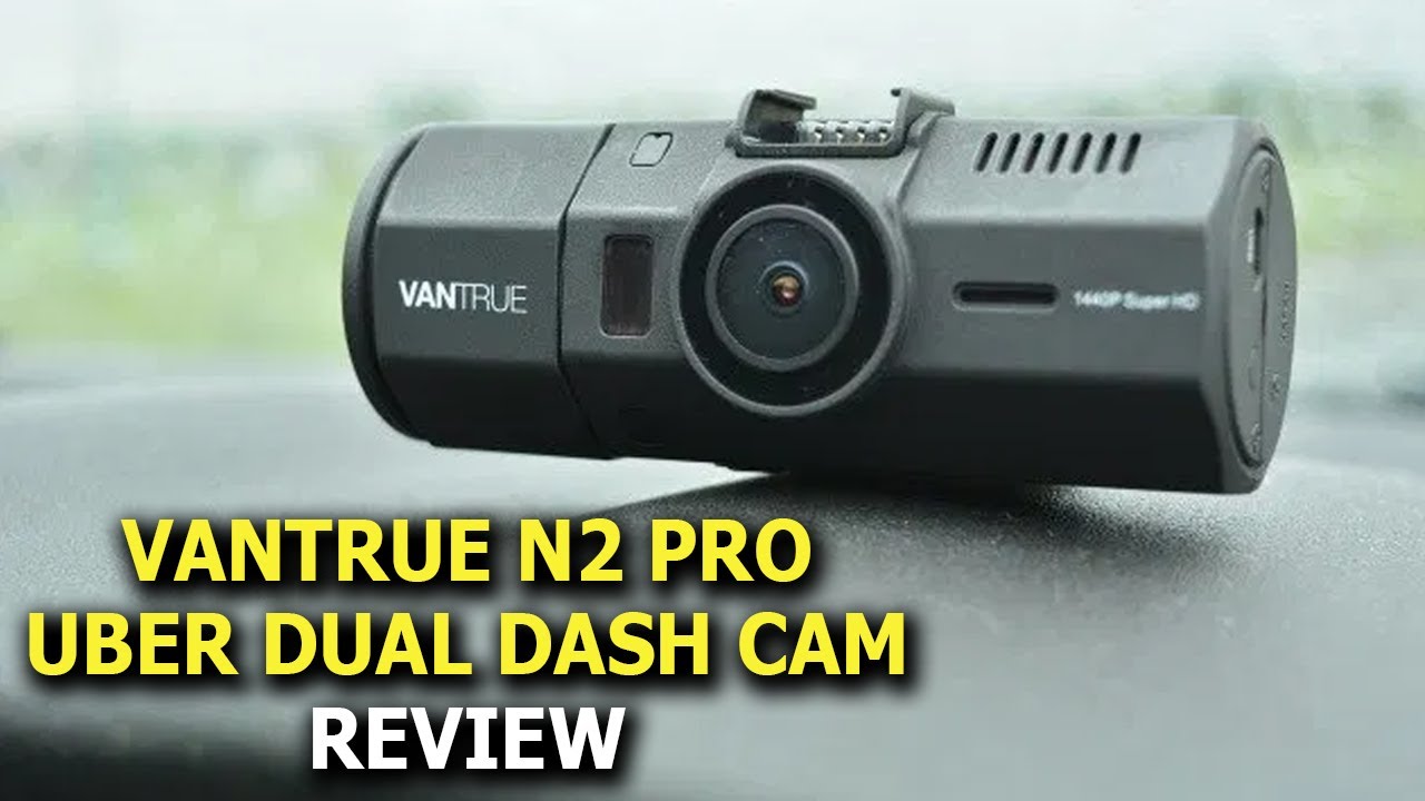 Vantrue N2 Pro Uber Dual Dash Camera ⭐️ Review and Set Up