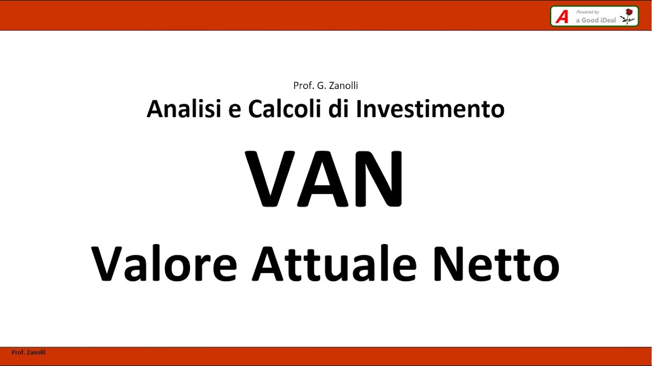 Analisi Costi - Benefici: 05 - Valore Attuale Netto
