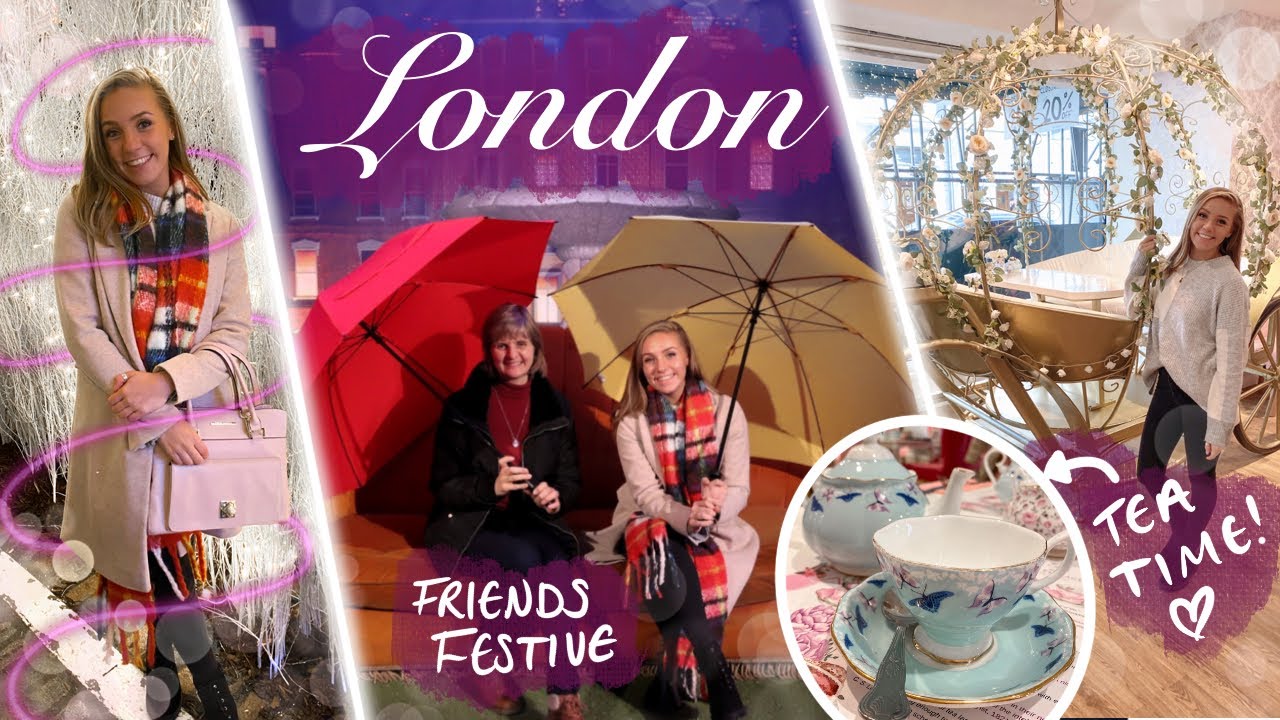 Friends Festive, afternoon tea and finding winter villages! ☕️🎄 | London, United Kingdom 🇬🇧