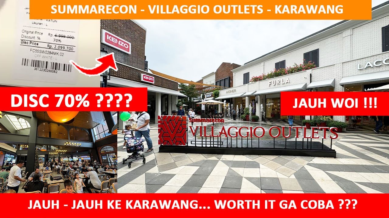 SUMMARECON VILLAGIO OUTLETS KARAWANG - [VIRAL] PREMIUM OUTLET