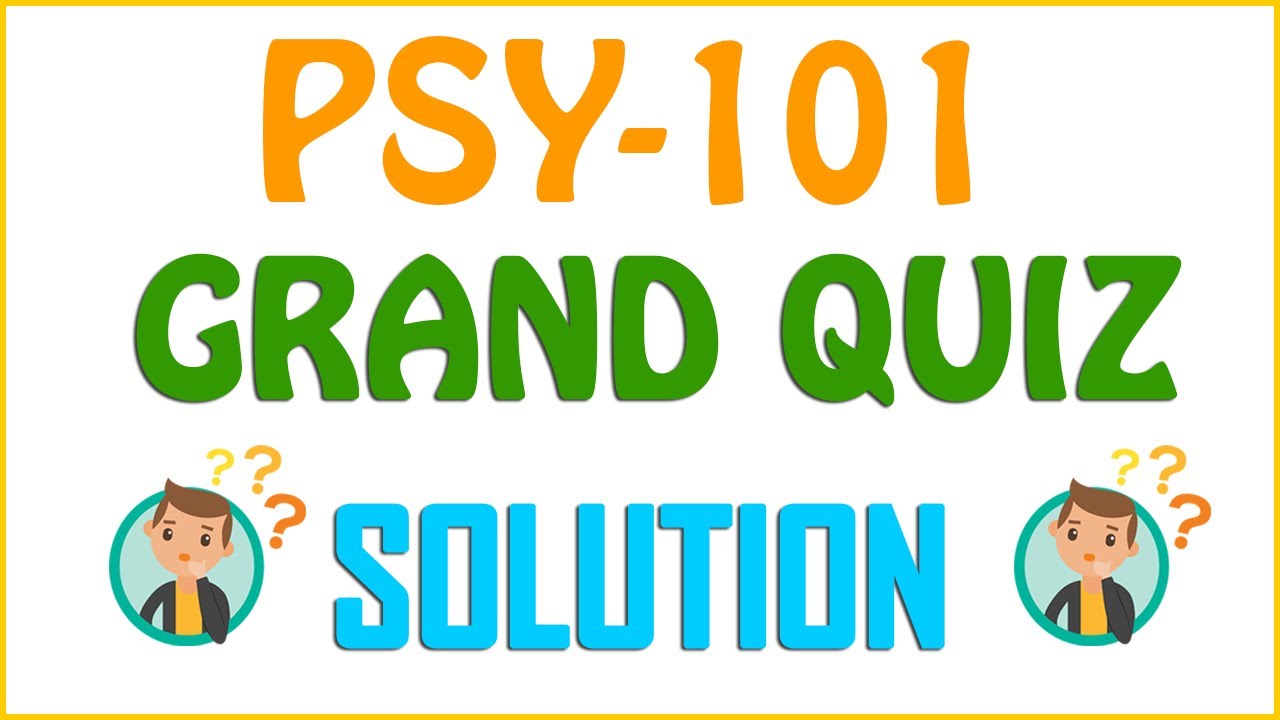PSY 101 Grand Quiz Solved || Live Attempt || 30/30 MCQs || Virtual University🔥🔥