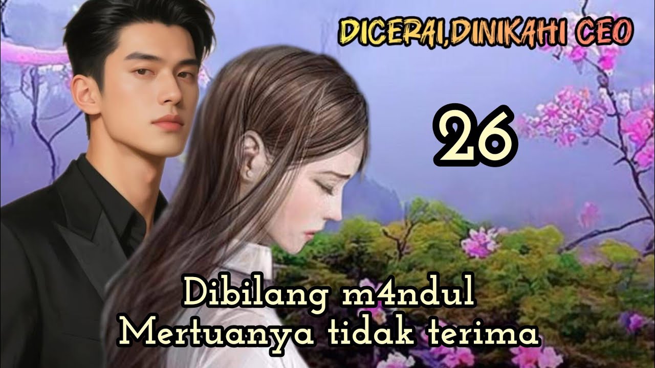 Part:26 Dibilang m4ndul Mertuanya tidak terima.