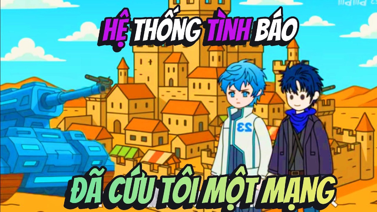 Hệ Thống Tình Báo Đã Cứu Tôi Mội Mạng | Hồng Trà Vietsub
