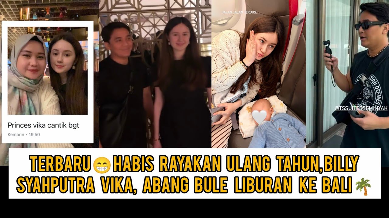 Terbaru😁 Habis rayakan ulang tahun, Billy syahputra Vika bang bule, liburan ke bali🌴