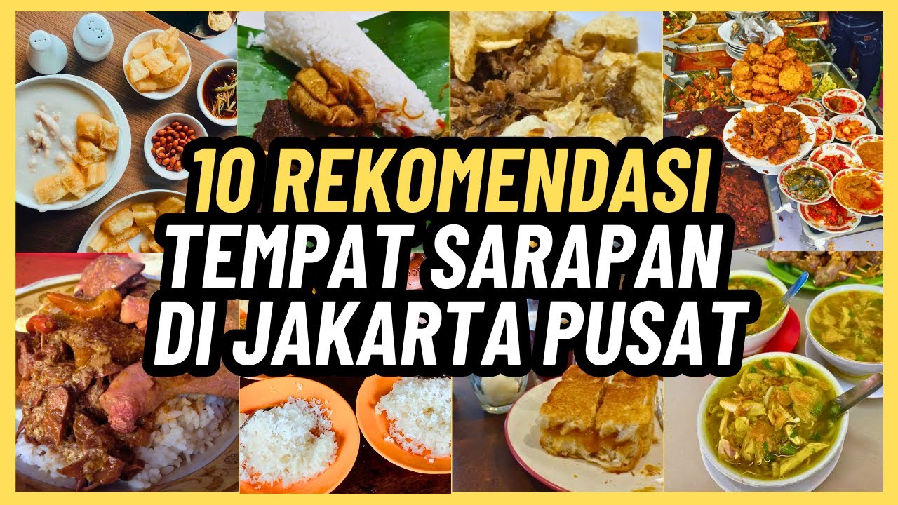 10 REKOMENDASI TEMPAT SARAPAN DI JAKARTA PUSAT