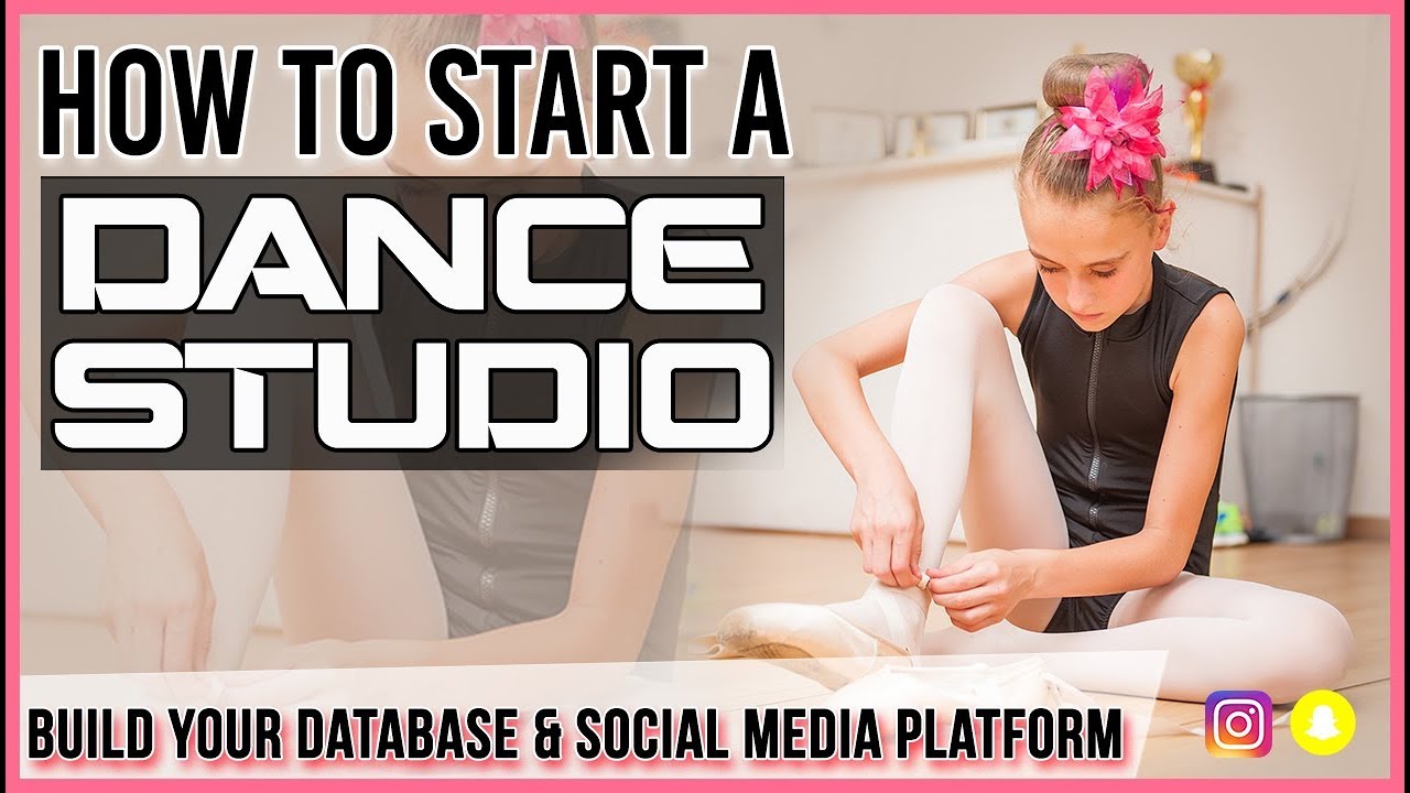 How to Start a Dance Studio- Building Your Database & Start Social Media