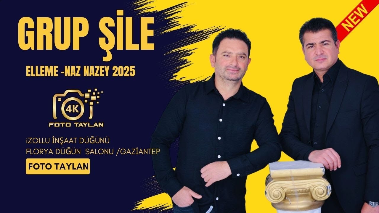 GRUP ŞİLE ELLEME  NAZ NAZEY 2025