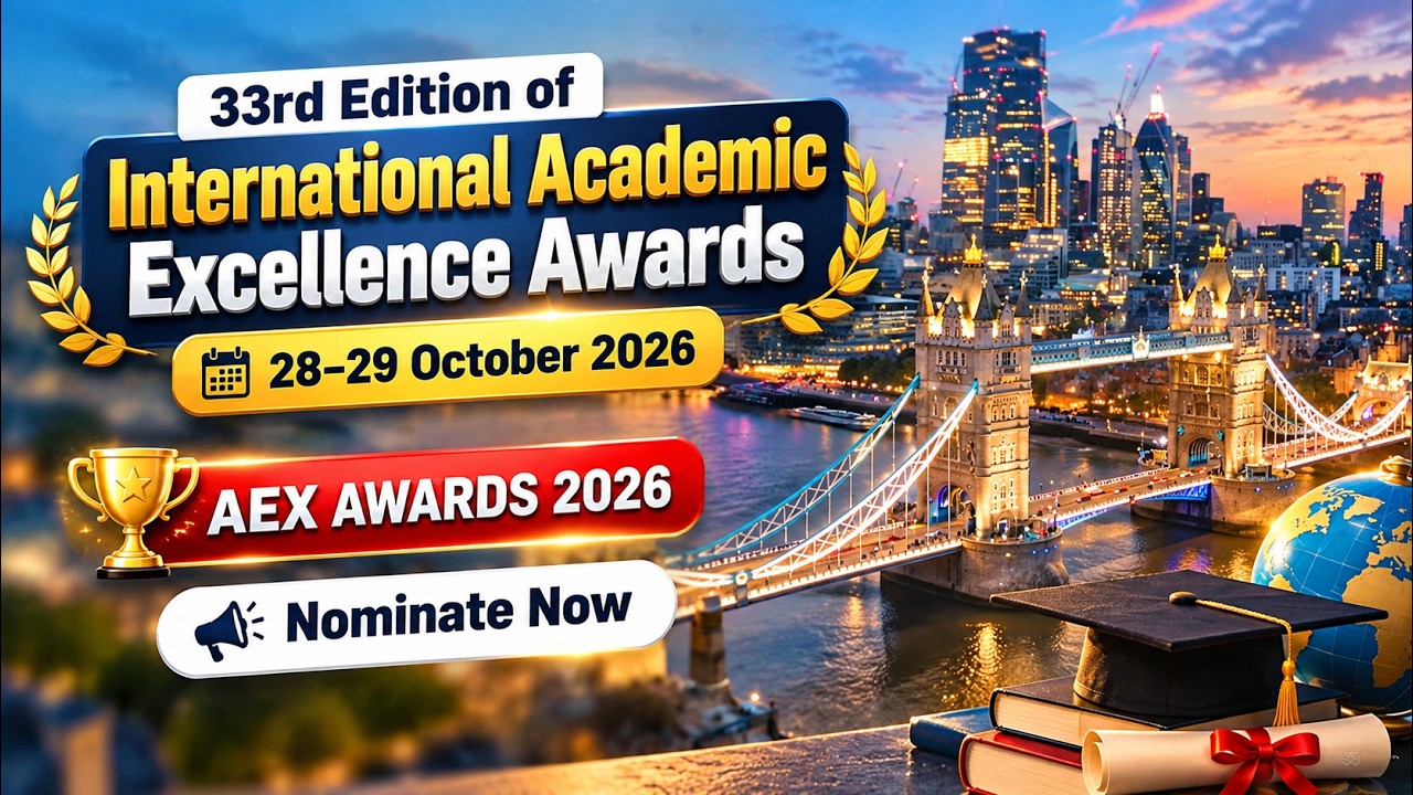 33rd Edition International Academic Excellence Awards 2026 | AEX Awards | London