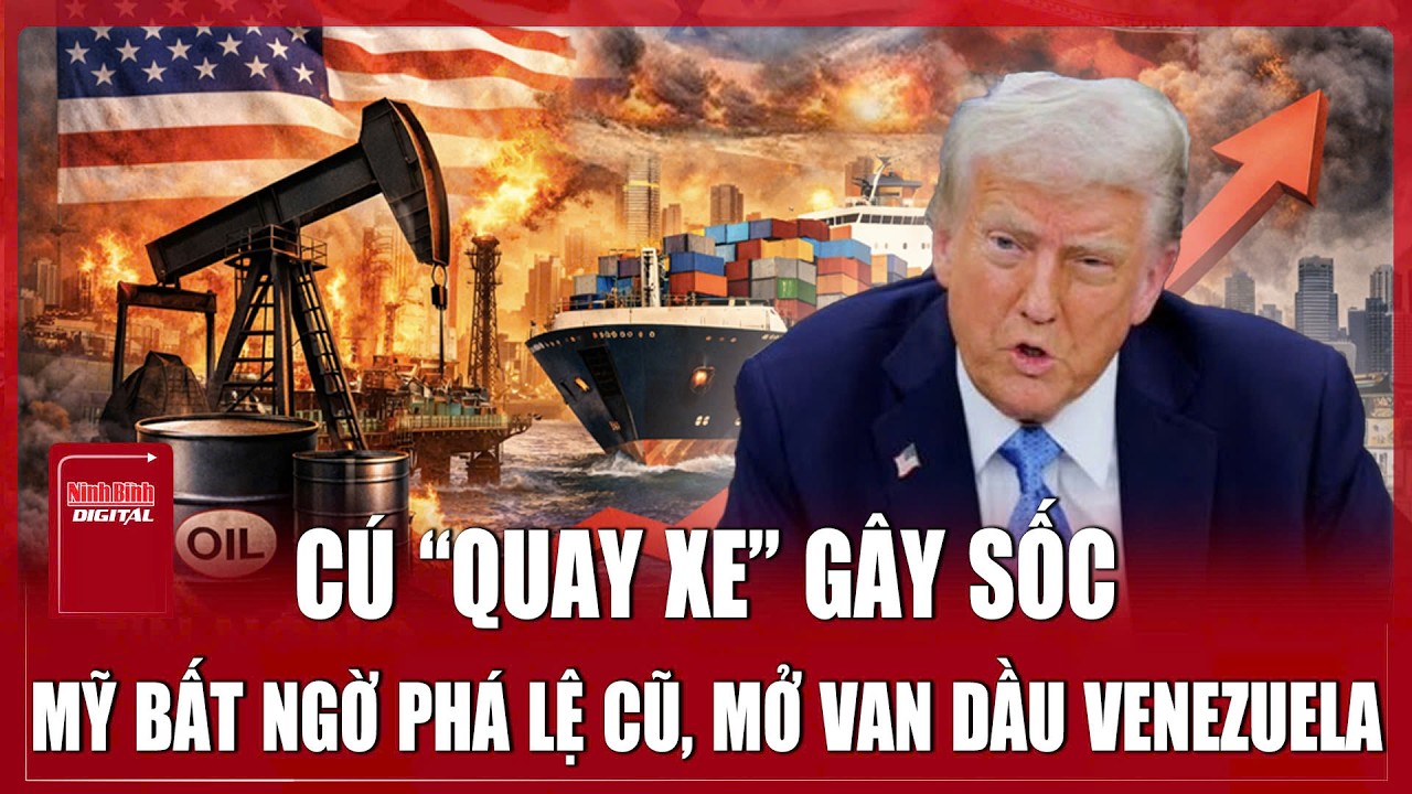 Cú “quay xe” gây sốc: Mỹ bất ngờ phá lệ cũ, mở van dầu Venezuela giữa khủng hoảng năng lượng