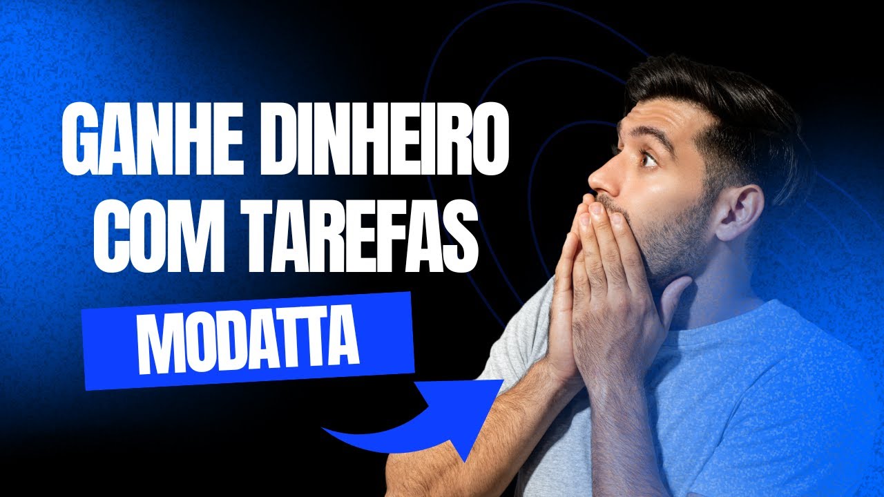 Modatta: Como Ganhar dinheiro completando tarefas em 2024
