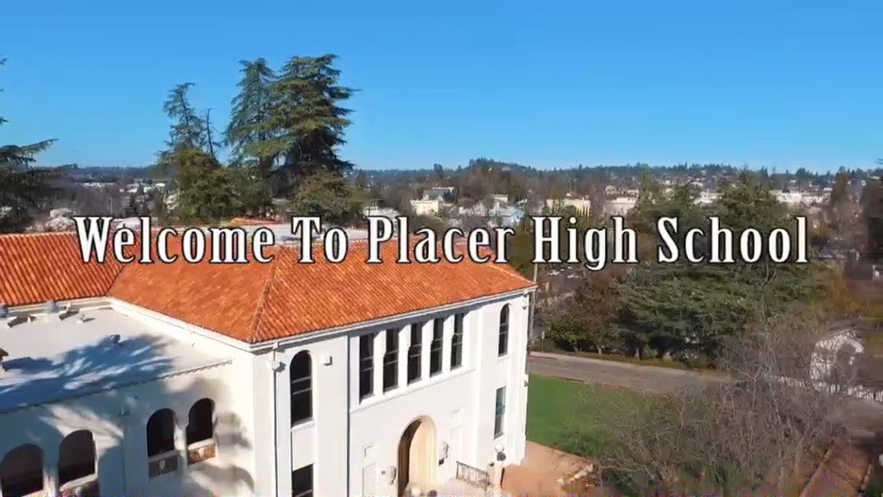 Welcome to Placer High School (2018)