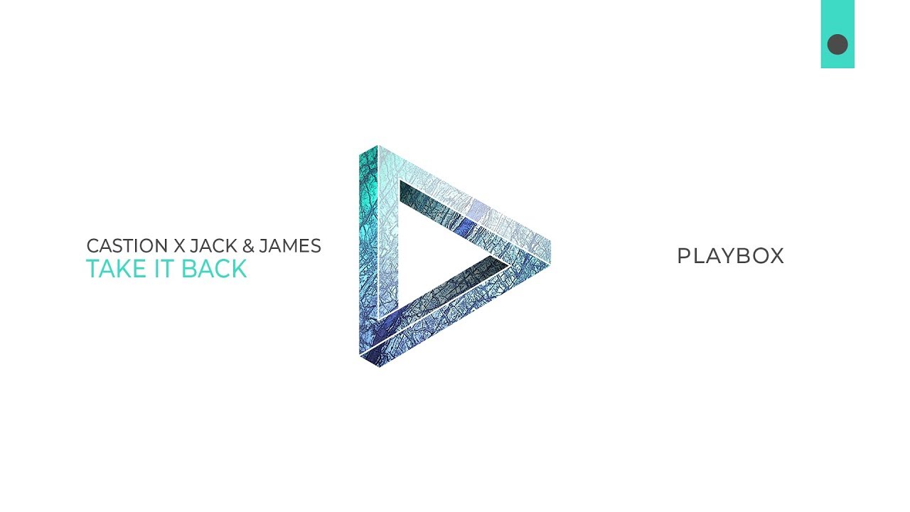 Castion x Jack & James - Take It Back