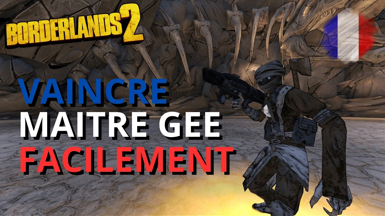 Maitre Gee EXPLIQUÉ Simplement (Borderlands 2 FR)